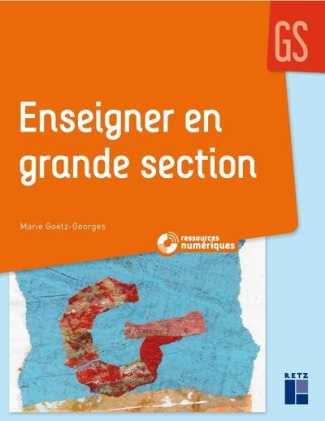 Enseigner en Grande Section. Avec 1 CD-ROM