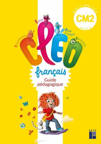Français CM2 Cléo. Guide pédagogique, avec 1 CD-ROM
