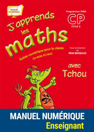 J'APPRENDS LES MATHS AVEC TCHOU CP - FICHIER DE L'ELEVE