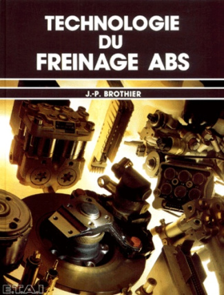 Technologie du freinage ABS. 2ème édition