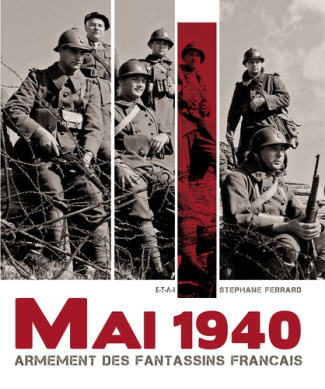 Mai 1940. Armement des fantassins français