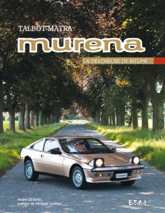 Talbot-Matra Murena. La dévoreuse de bitume
