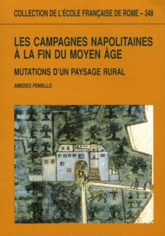 Les campagnes napolitaines à la fin du Moyen Age. Mutations d'un paysage rural