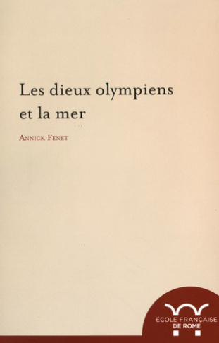 Les dieux olympiens et la mer. Espaces et pratiques cultuelles