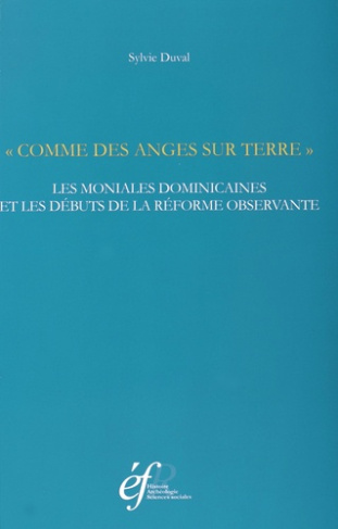 Comme des anges sur terre. Les moniales dominicaines et les débuts de la réforme observante, 1385-
