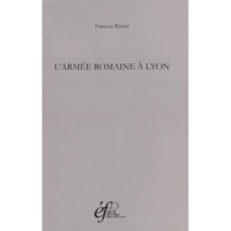 L'armée romaine à Lyon