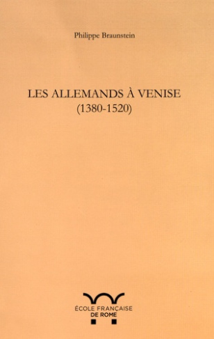 Les Allemands à Venise (1380-1520)