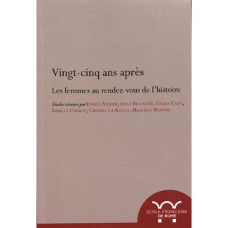 Vingt-cinq ans après. Les femmes au rendez-vous de l'histoire