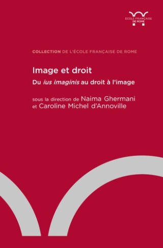 Image et droit. Du ius imaginis au droit à l'image
