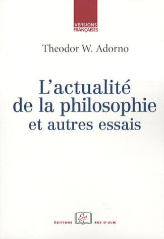L'actualité de la philosophie. Et autres essais
