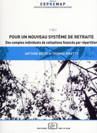 Pour un nouveau système de retraite. Des comptes individuels de cotisations financés par répartition