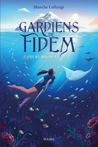 Gardiens de Fidem Tome 1 : L'appel des profondeurs