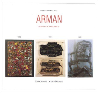 ARMAN CATALOGUE RAISONNE III