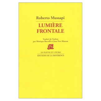 Lumière frontale. Précédé de Le sommeil de Gênes, poèmes