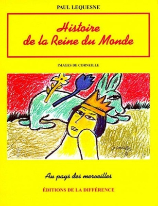 Histoire de la reine du monde