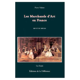 LES MARCHANDS D'ART EN FRANCE. 19ème et 20ème siècles