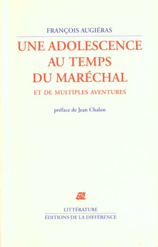 Une adolescence au temps du Maréchal et de multiples aventures