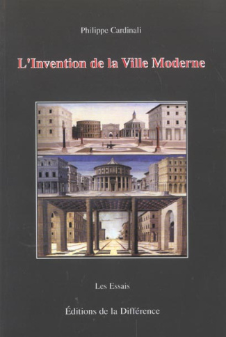 L'invention de la ville moderne. Variations italiennes 1297-1580