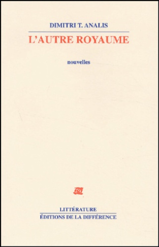 L'autre royaume suivi de Celia ou The golden sixties