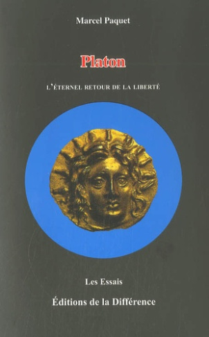 Platon. L'éternel retour de la liberté
