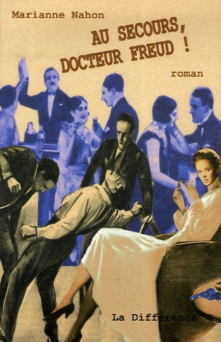 Au secours, Docteur Freud !