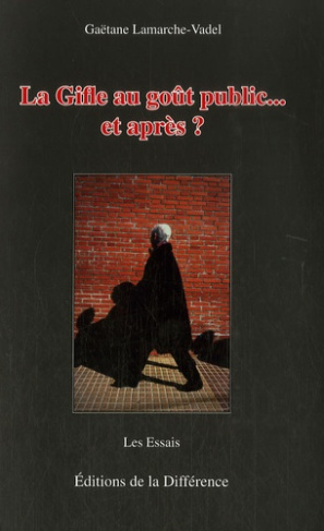 La Gifle au goût public... et après ?