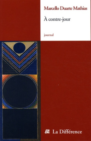 A contre-jour. Journaux 1962-2008