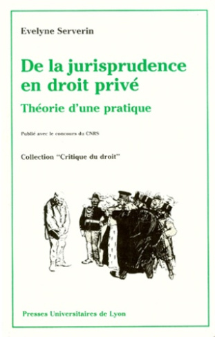 DE LA JURISPRUDENCE EN DROIT PRIVE. Théorie d'une pratique