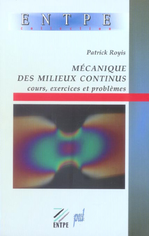 Mécanique des milieux continus. Cours, exercices et problèmes