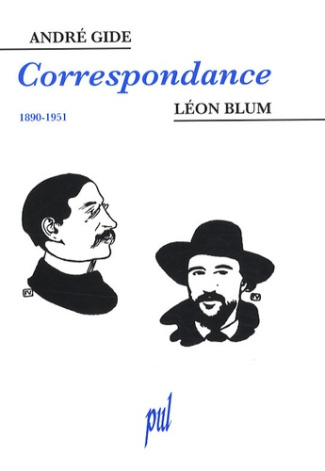 Léon Blum / André Gide : Correspondance 1890-1951