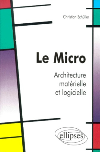 Le micro. Architecture matérielle et logicielle
