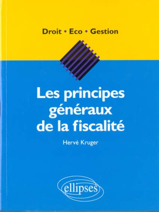Les principes généraux de la fiscalité