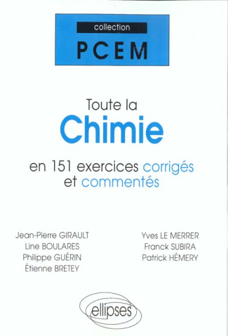 Toute la chimie en 151 exercices corrigés et commentés