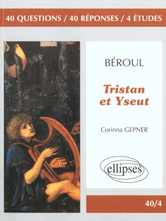 Béroul, Tristan et Yseut