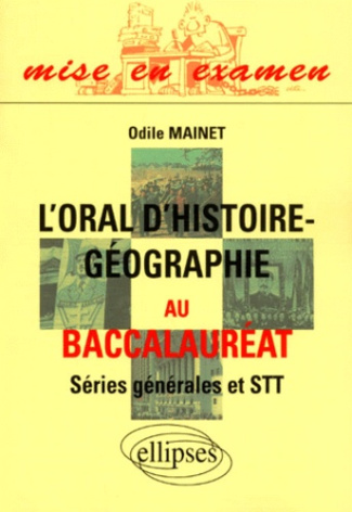 L'oral d'histoire-géographie au baccalauréat séries générales et STT