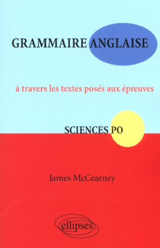 Grammaire anglaise à travers les textes posés aux épreuves Sciences po