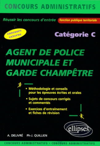 Agent de police municipale et garde champêtre. Catégorie C
