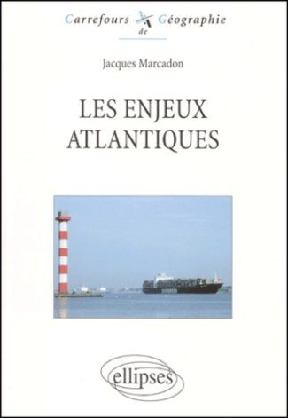 Les enjeux atlantiques