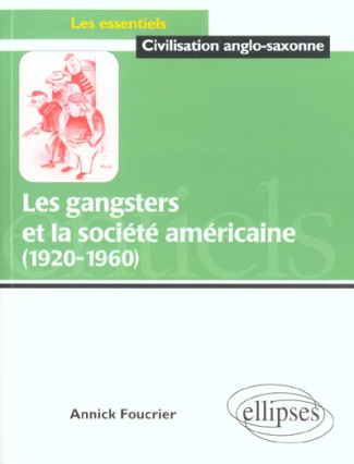 Les gangsters et la société américaine (1920-1960)