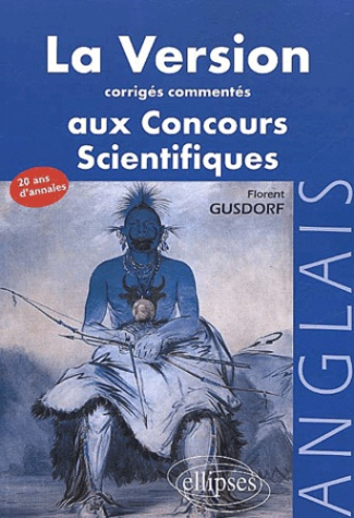 La version aux concours scientifiques Anglais. Corrigés commentés