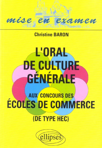 L'oral de culture générale aux concours des écoles de commerce (de type HEC)
