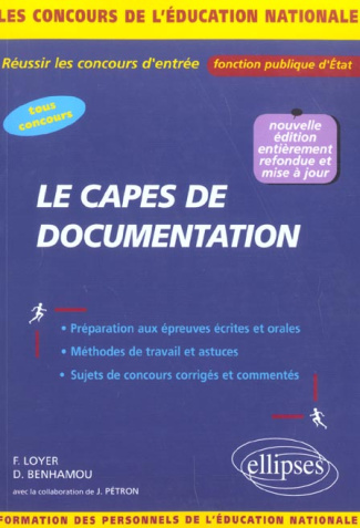 Le CAPES de documentation. Concours externes, internes, réservés et autres concours