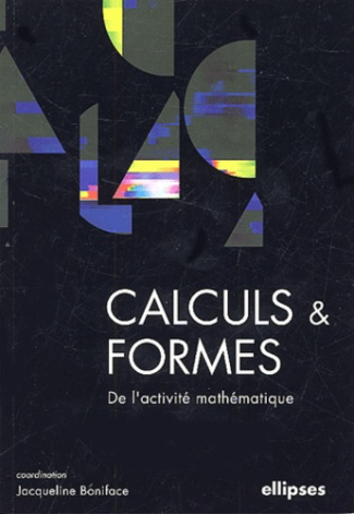 Calculs et formes. De l'activité mathématique