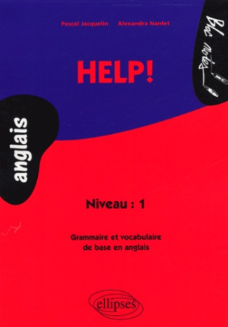Help ! Grammaire et vocabulaire de base en anglais