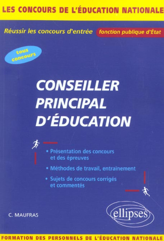 Conseiller principal d'éducation. Concours externe, interne, réservé, professionnel, troisième voie