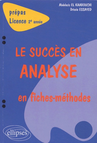 Le succès en analyse en fiches-méthodes. Prépas Licence 2e année