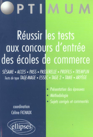 Réussir les tests aux concours d'entrée des écoles de commerce