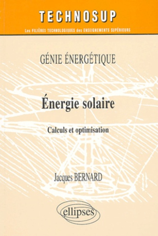 Energie solaire. Calculs et optimisation