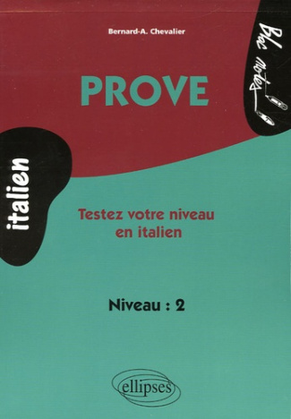 Prove. Testez votre niveau en italien niveau 2