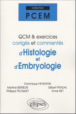 QCM et exercices corrigés et commentés d'Histologie et d'Embryologie